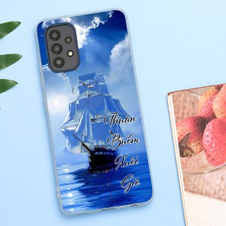 Ốp lưng Samsung A32 dẻo mịn hoạ tiết thư pháp Nhẫn, Thuận buồm xuôi gió