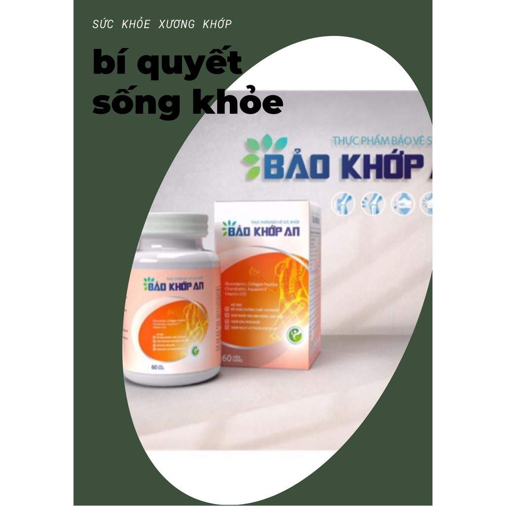 Xương Khớp Bảo khớp An trị Đau Khớp, thoái hoá khớp, phục hồi xương khớp