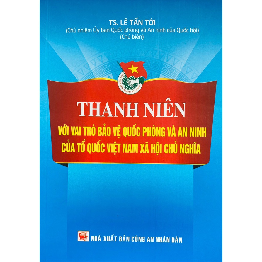 Sách-Thanh Niên Với Vai Trò Bảo Vệ Quốc Phòng Và An Ninh Của Tổ Quốc Việt Nam Xã Hội Chủ Nghĩa