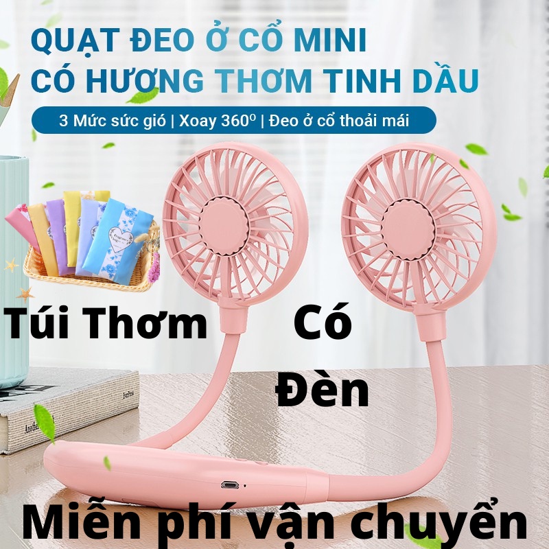 [Mã BMINC50 giảm 10% đơn 99K] Quạt đeo cổ, có đèn LED và Tinh Dầu Thơm quạt tích điện cầm tay mini đeo ở cổ