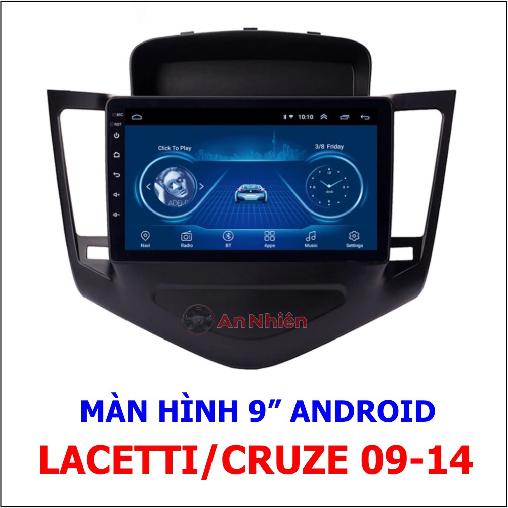 Màn Hình Android 9 inch Cho Xe LACETTI/ CRUZE 2009-2014 - Đầu DVD Chạy Android Kèm Mặt Dưỡng Giắc Zin LACETTI/CRUZE