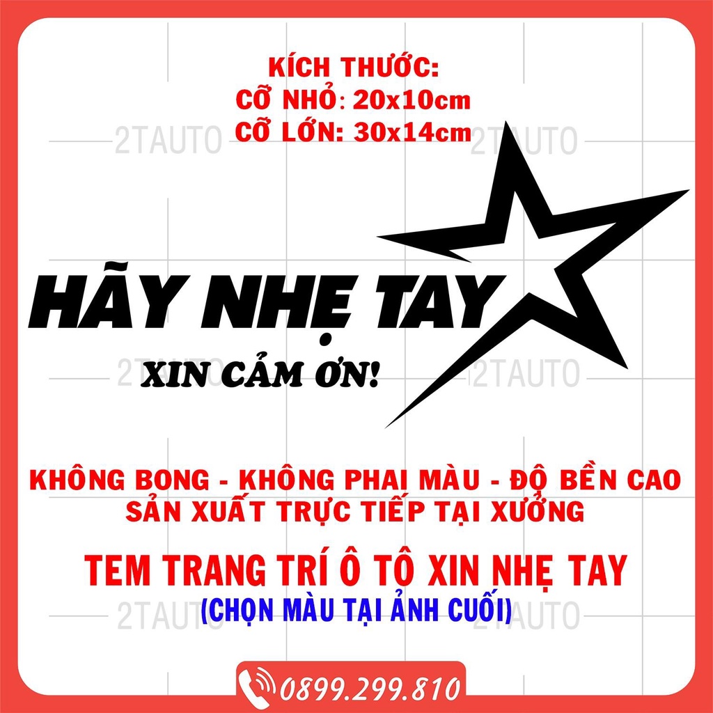 Tem dán cảnh báo XIN NHẸ TAY dán cửa ô tô xe hơi chống nước,chống phai màu,sticker dán lưu ý đóng cửa mở cửa xe cẩn thận