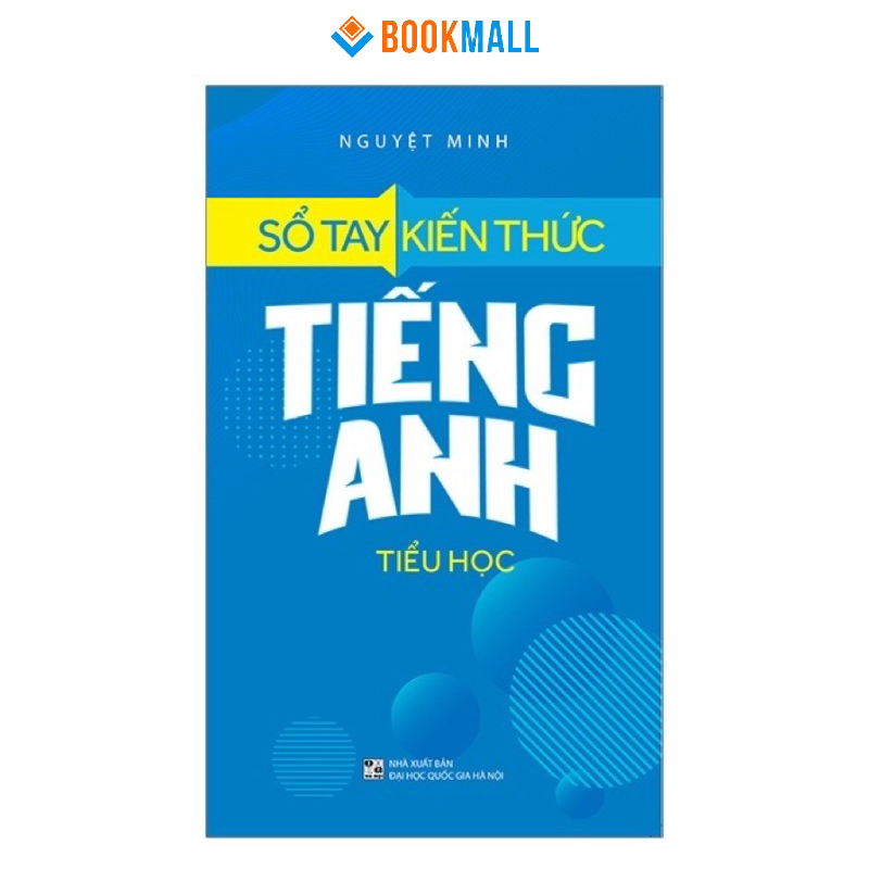 Sách - Sổ Tay Kiến Thức Tiếng Anh Tiểu Học - tái bản 2022