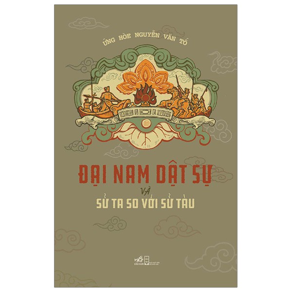 Sách - Lịch Sử - Đại Nam Dật Sự Và Sử Ta So Với Sử Tàu [Nhã Nam]