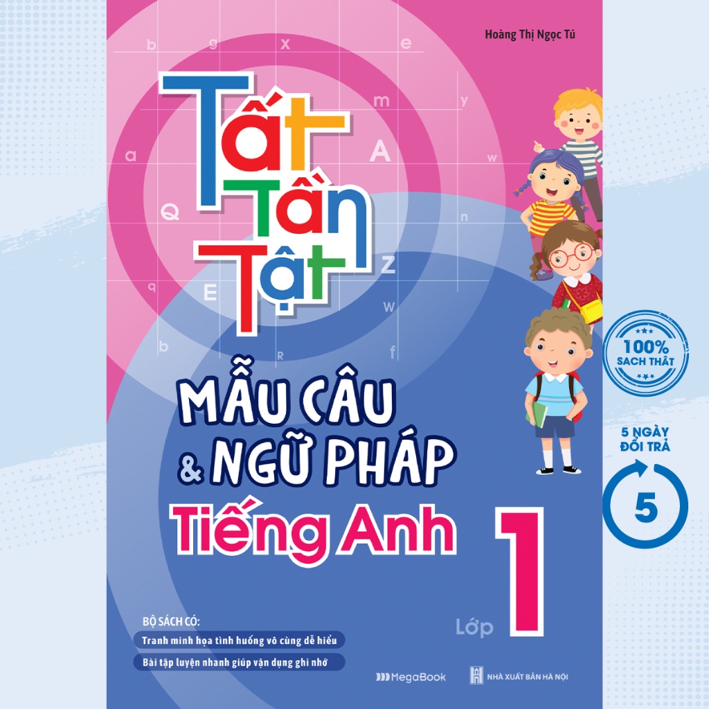 Sách - Tất Tần Tật Mẫu Câu Và Ngữ Pháp Tiếng Anh Lớp 1 - MEGABOOK