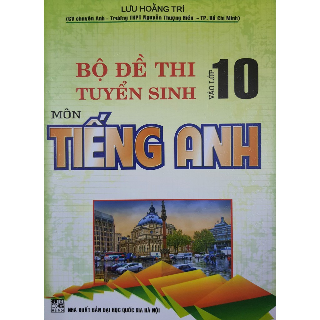 Sách - Bộ đề thi tuyển sinh vào lớp 10 môn Tiếng Anh