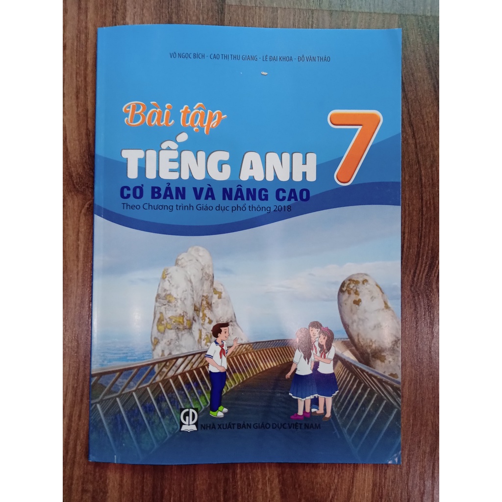 Sách - Bài tập Tiếng Anh 7 cơ bản và nâng cao (Theo Chương trình Giáo dục phổ thông 2018)