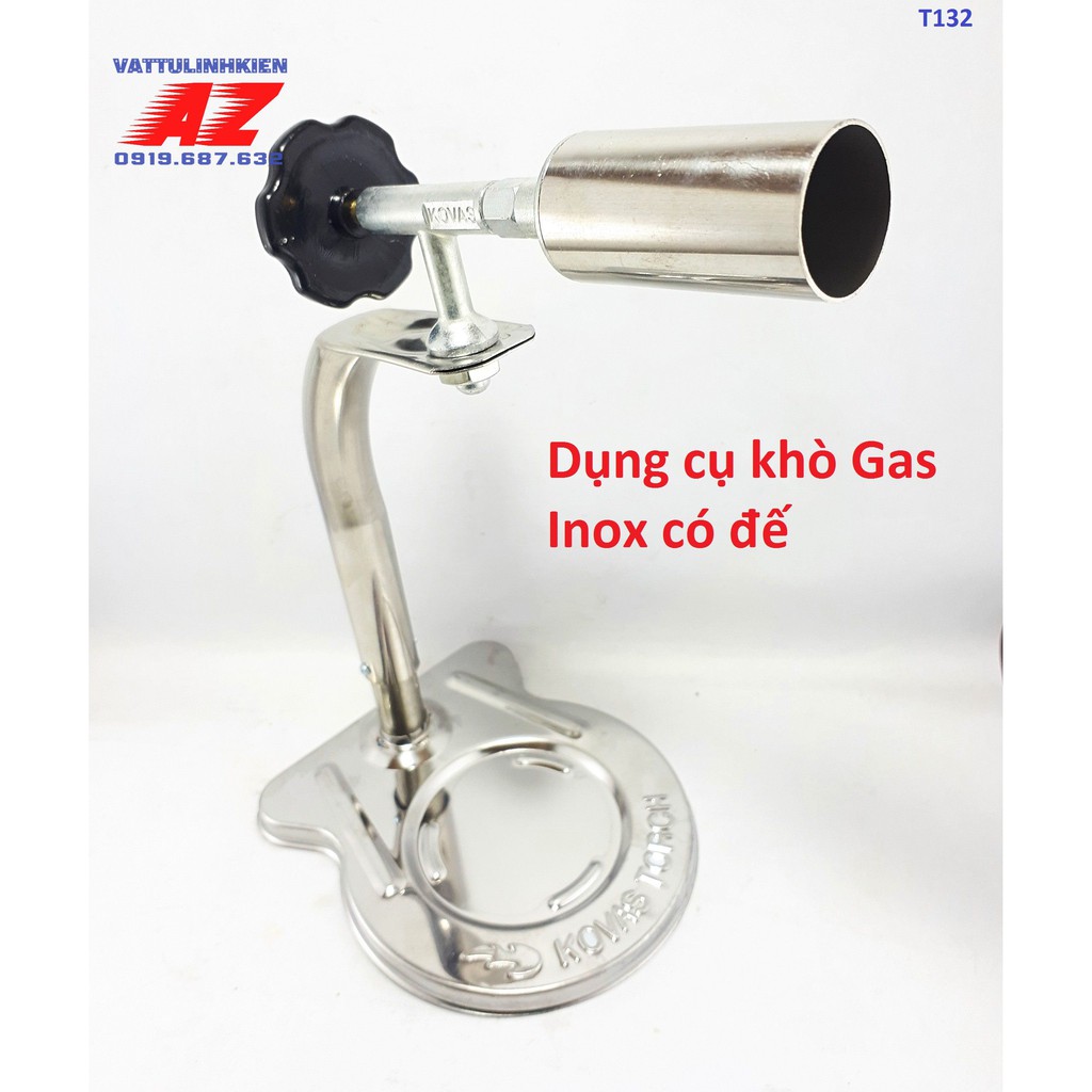 Bộ dụng cụ khò Gas Inox có đế