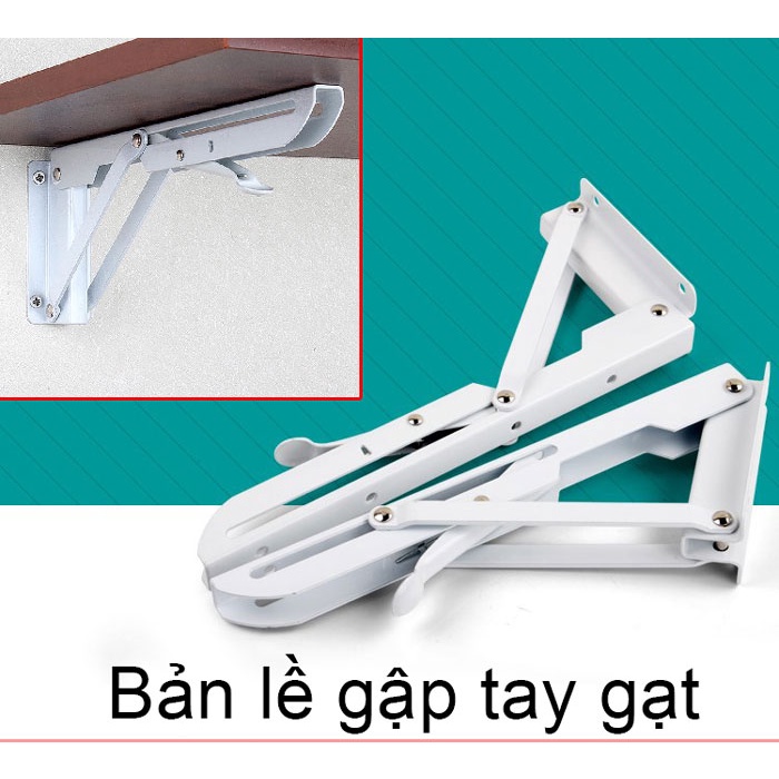 BẢN LỀ GẬP TAY GẠT - làm từ Thép sơn tĩnh điện, hỗ trợ khung, giá đỡ cho mặt ván, mặt bàn, kệ... BỘ 2 CÁI