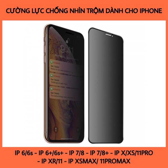 Kính Cường Lực chống nhìn trộm iphone 6,6s, 6 plus,7, 7 Plus, 8, 8 Plus,X, Xs, Xs Max, 11Pro, 11 ProMax