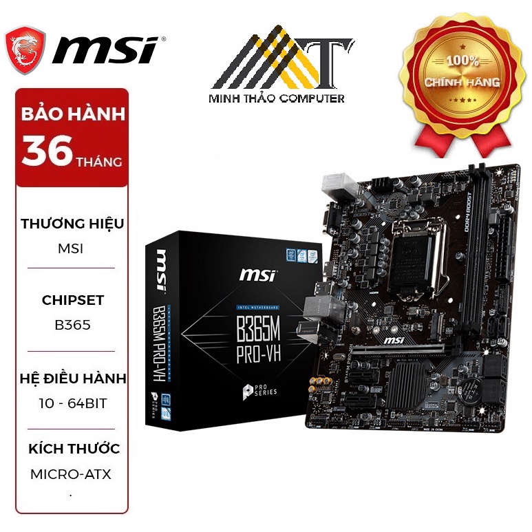 Bo mạch chủ MSI B365M PRO-VH 1151v2 Socket 1151,2 khe ram, m-ATX, Intel B365  bảo hành 3 năm hãng