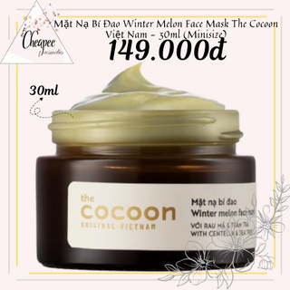 Mặt Nạ Bí Đao Winter Melon Face Mask The Cocoon Việt Nam - 30ml (Minisize)