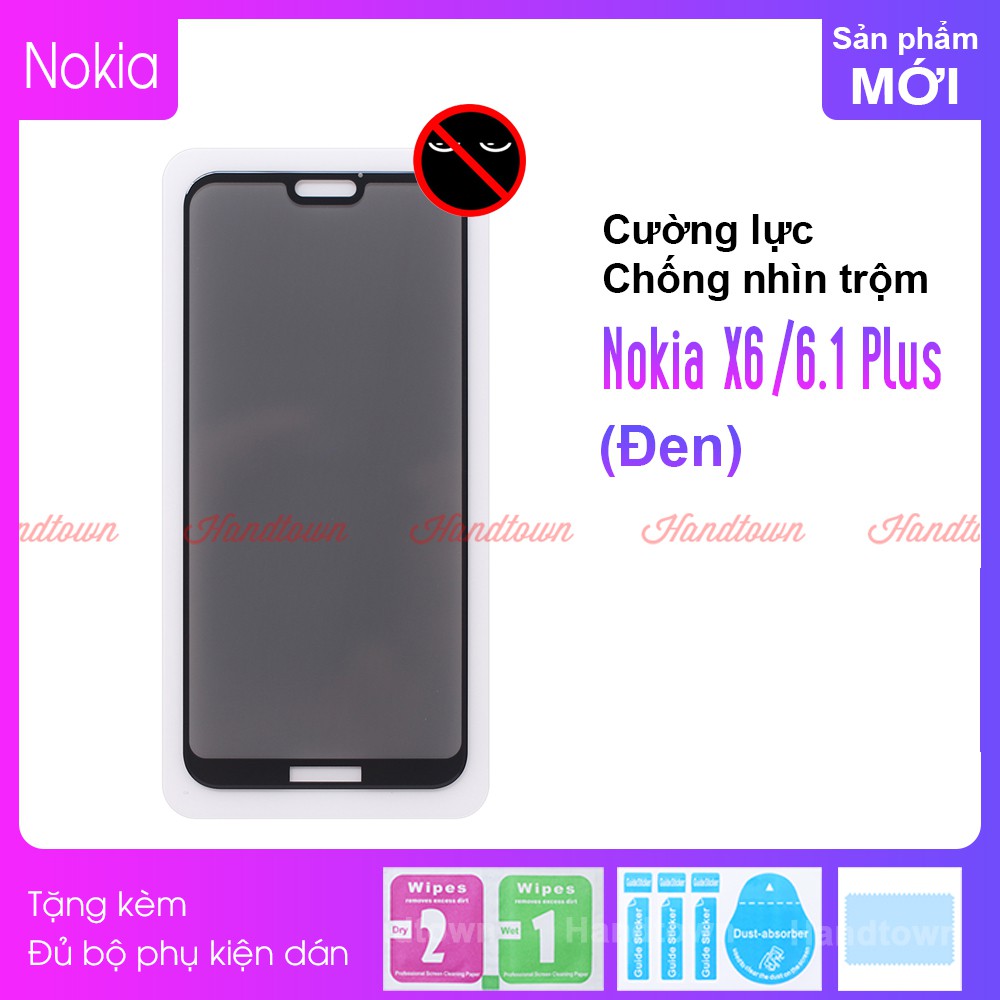 Kính cường lực Chống Nhìn Trộm 9H Dành Cho Nokia 6.1 Plus X6 Full Màn Hình Full Keo