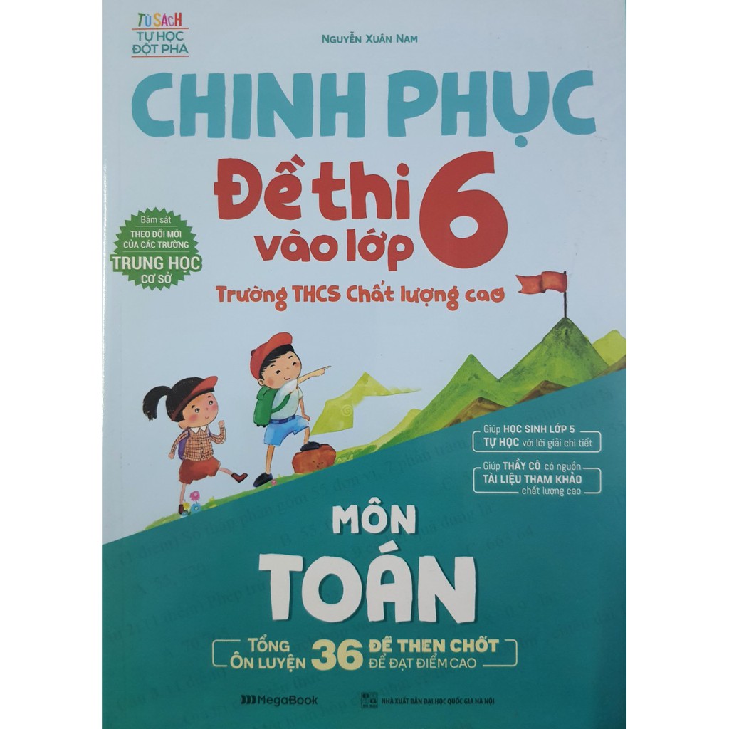 Sách - Chinh phục Đề thi vào lớp 6 trường THCS chất lượng cao Môn Toán