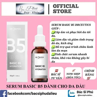 Serum b5 basic hydration drceutics - dành cho da dầu,mụn