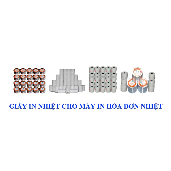Giấy in nhiệt, giấy in hóa đơn, giấy in bill không cần mực