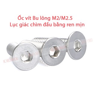 Ốc vít  inox 304  M2/M2.5 đầu bàng lục giác chìm ren mịn