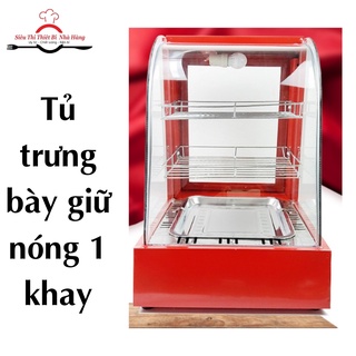Tủ Trưng Bày giữ nóng thức ăn 1 khay, giữ nóng KFC_KÍNH CONG XỊN_Hàng chính hãng bảo hành 12 tháng