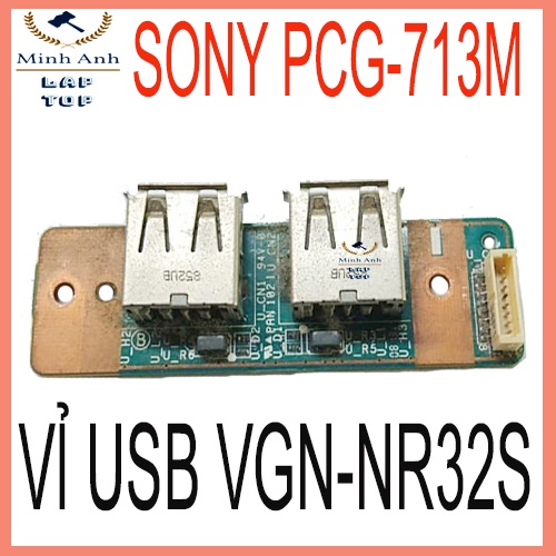 Vỉ bo mạch usb laptop sony PCG -713M ( VGN-NR32S )