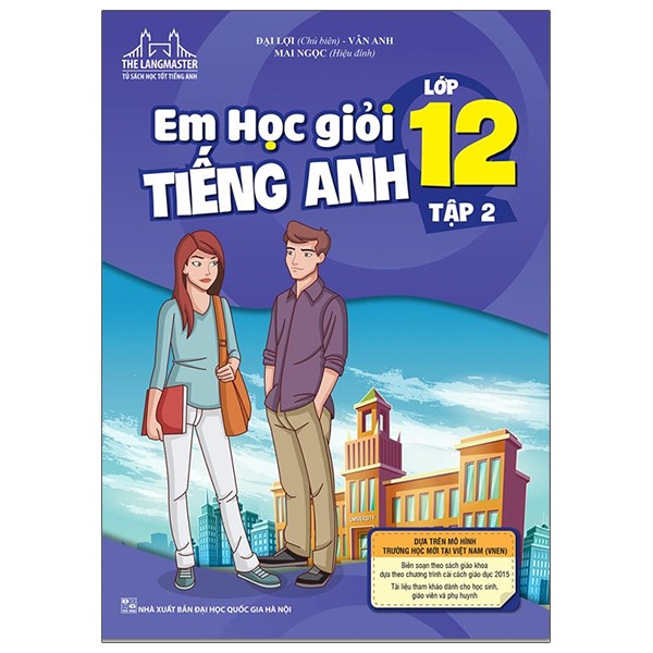 Sách - The Langmaster - Em Học Giỏi Tiếng Anh Lớp 12 - Tập 2