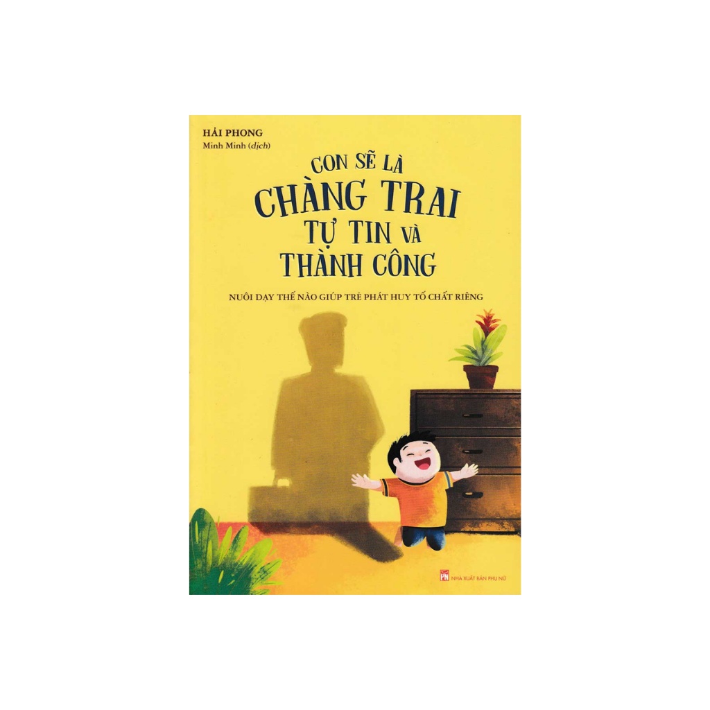 Sách -Con Sẽ Là Chàng Trai Tự Tin Và Thành Công
