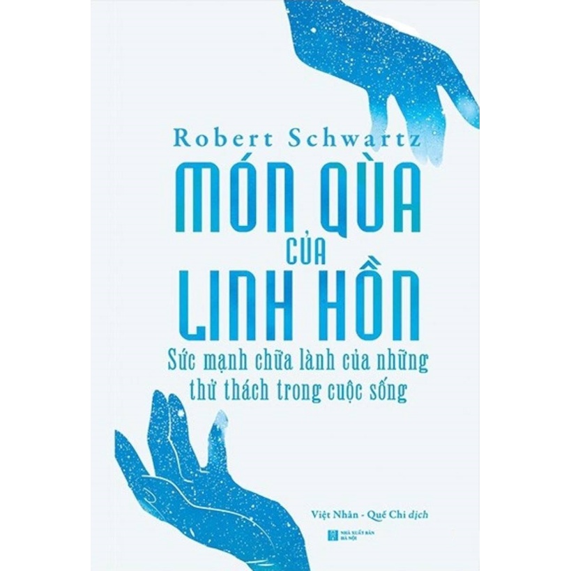 Sách - Món Quà Của Linh Hồn Sức Mạnh Chữa Lành Của Những Thử Thách Trong Cuộc Sống