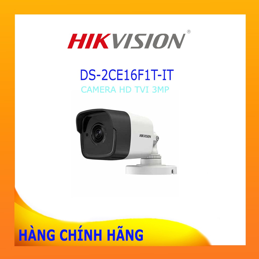 Camera CAMERA HD TVI 3Mpx DS-2CE16F1T-IT( Sắt) / DS-2CE16F1T-ITP( Nhựa) Chính Hãng