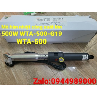 Mỏ hàn nhiệt công xuất lớn 500W WTA-500-G19