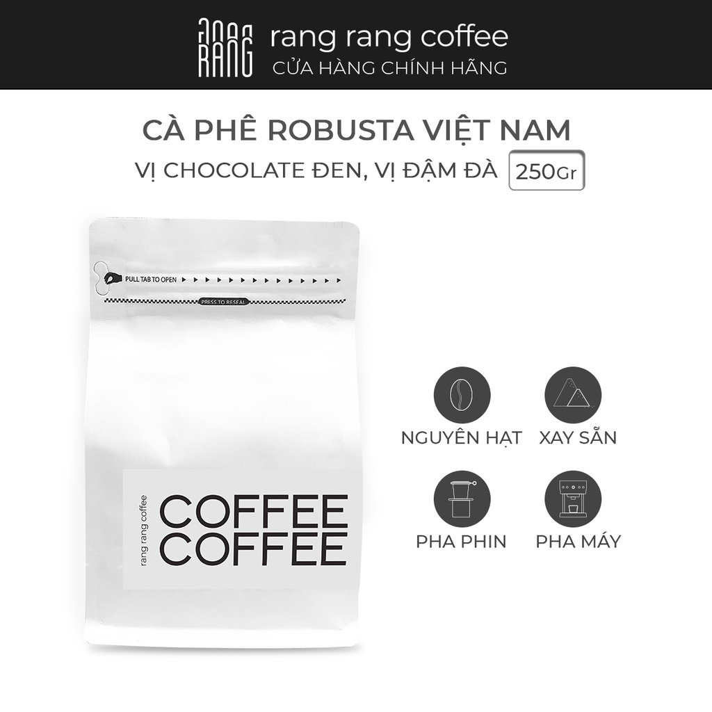 Cà Phê Rang Xay Nguyên Chất Robusta Rang Rang Coffee 250g và 500g