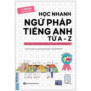 Sách - Học Nhanh Ngữ Pháp Tiếng Anh Từ A - Z Dành Cho Người Mới Bắt Đầu