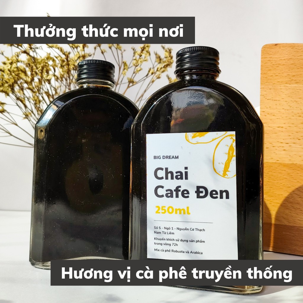 Cà phê nguyên chất đóng chai pha sẵn Đen 250ml phin cafe rang xay truyền thống đậm đà gia đình và văn phòng Big Dream