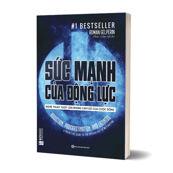 Sách - Sức Mạnh Của Động Lực - Nghệ Thuật Vượt Lên Những Cám Dỗ Của Cuộc Sống