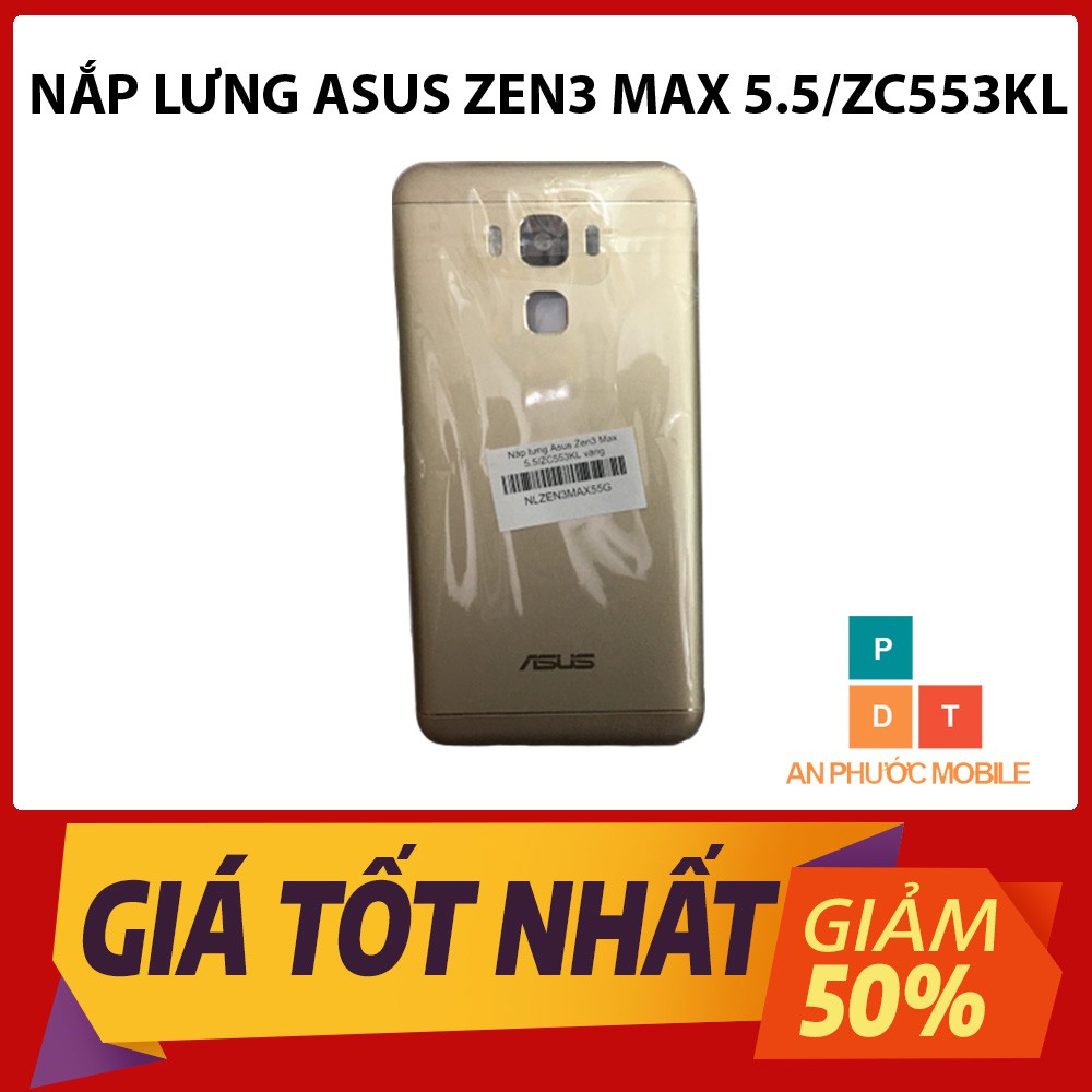 Nắp Lưng Asus Zen 3 Max 5.5/ZC553KL