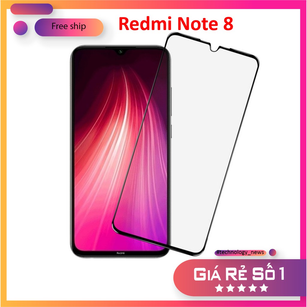 Kính cường lực Xiaomi Redmi Note 8/ Note 8 pro Full Màn hình cao cấp, tặng giấy lau màn hình