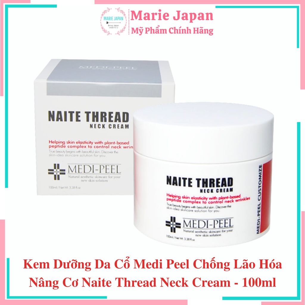 Kem Dưỡng Da Cổ Medi Peel Dưỡng Trắng Chống Lão Hóa Nâng Cơ Naite Thread Neck Cream 100ml