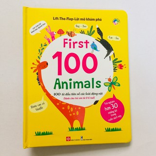 Sách tương tác - Lift-The-Flap-Lật mở khám phá - First 100 Animals - 100 Từ Đầu Tiên Về Các Loài Động Vật