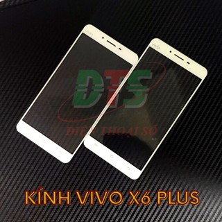 Kính Vivo X6 Plus