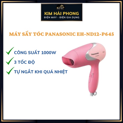 Máy sấy tóc PANASONIC EH-ND12-P645, dụng cụ làm đẹp chính hãng - [ kimhaiphong_store ]