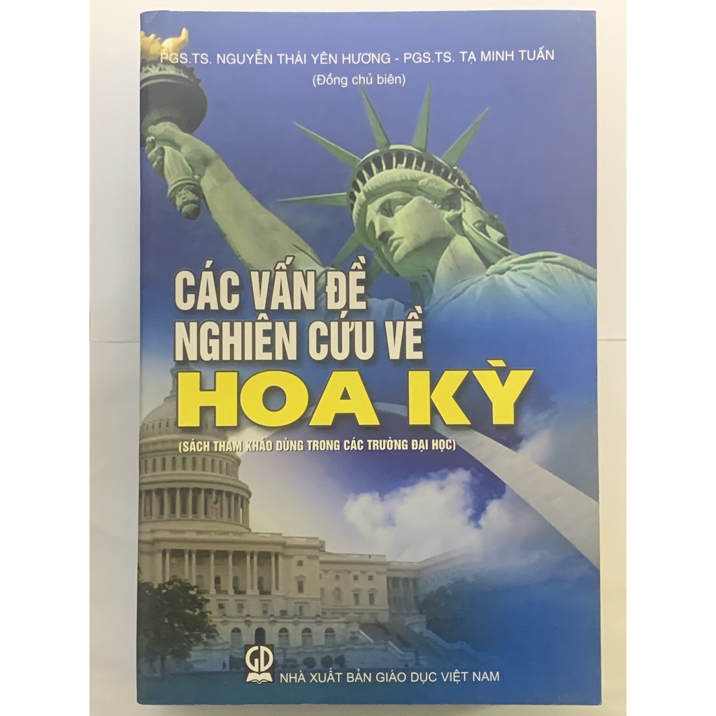 Sách - Các Vấn Đề Nghiên Cứu Về Hoa Kỳ ( Sách Tham Khảo Dùng Trong Các Trường Đại Học )