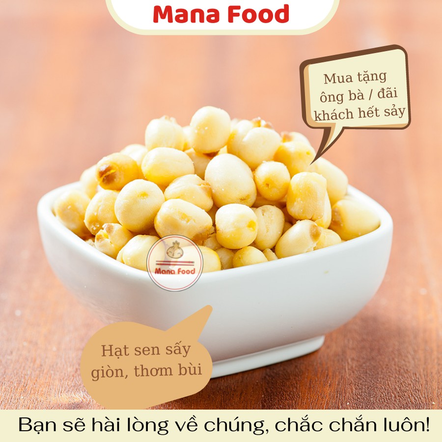 400G Hạt Sen Sấy Giòn Mana Food |  VSATTP - Hạt bùi thơm - Chất lượng