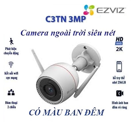 Camera Wifi Không Dây IP EZVIZ C3TN 3MP (Color Night Vision)- Camera ngoài trời, màu đêm, đàm thoại 2 chiều, chính hãng