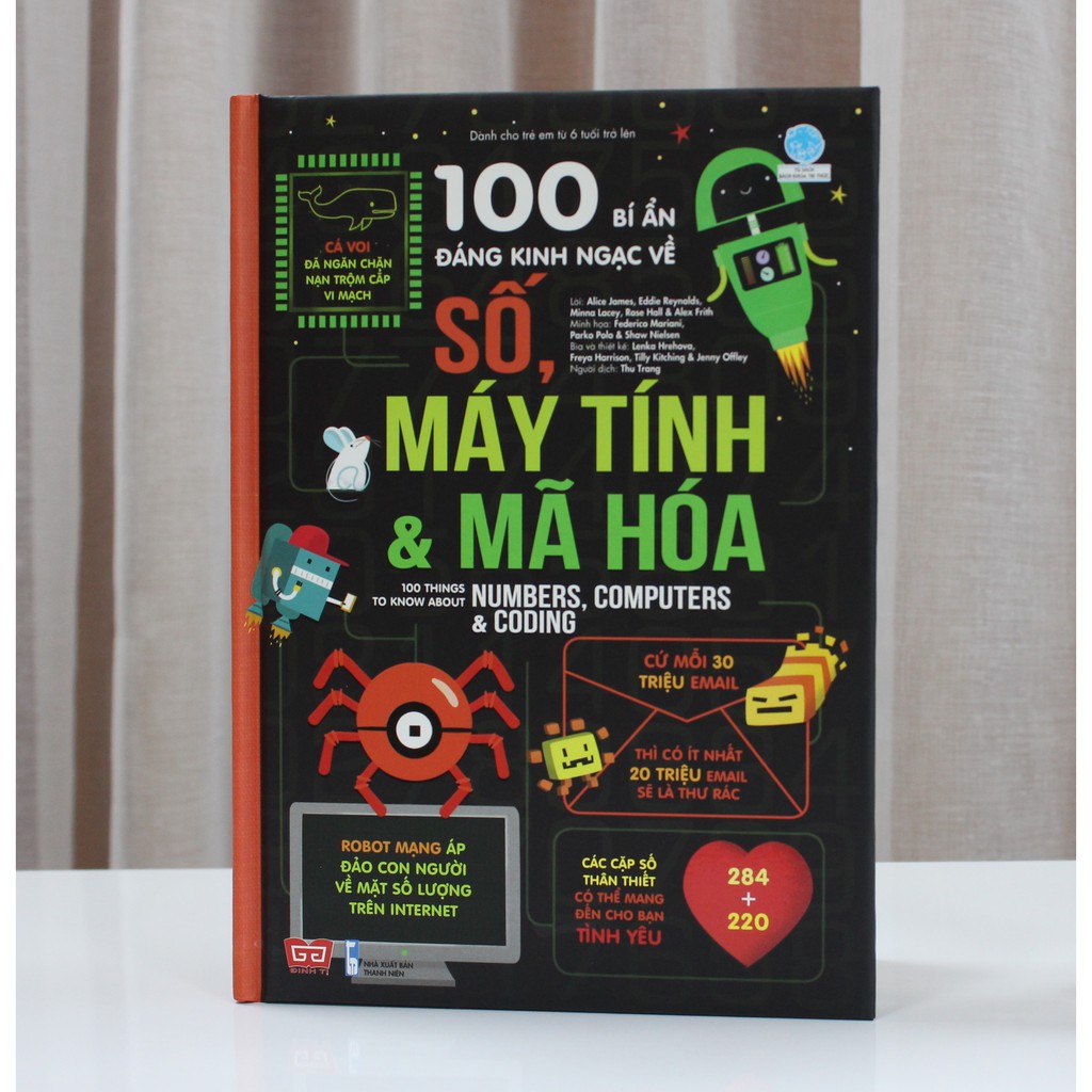 Sách - 100 bí ẩn đáng kinh ngạc về số, máy tính và mã hóa - 100 things to know about numbers, computers &amp; coding