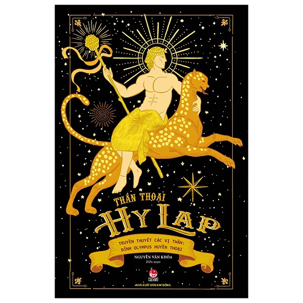 Sách - Thần Thoại Hy Lạp - 1 - Truyền Thuyết Các Vị Thần: Đỉnh Olympus Huyền Thoại
