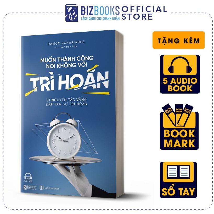 Muốn Thành Công Nói Không Với Trì Hoãn: 21 Nguyên Tắc Vàng Đập Tan Sự Trì Hoãn - Sách Phát Triển Bản Thân Bizbooks | BigBuy360 - bigbuy360.vn