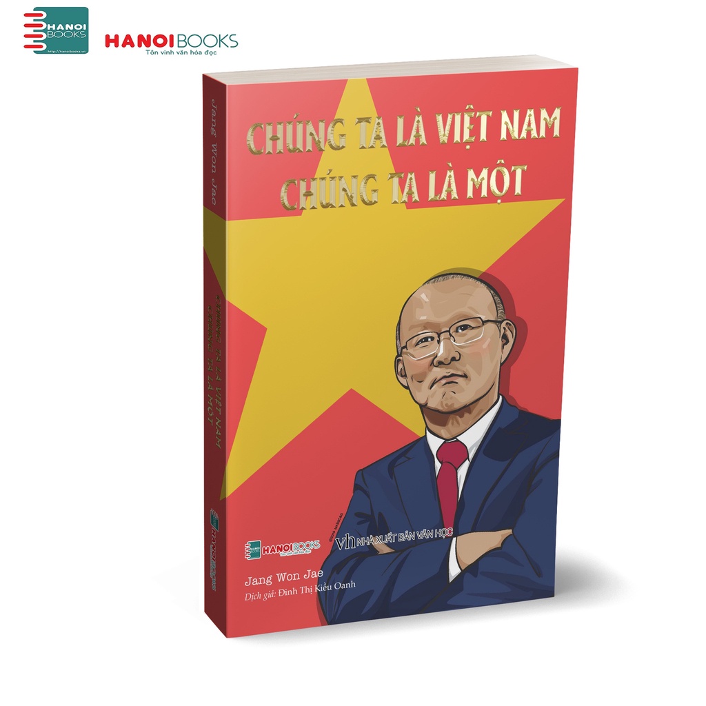 Sách Thể Thao : Chúng ta là Việt Nam, Chúng ta là một