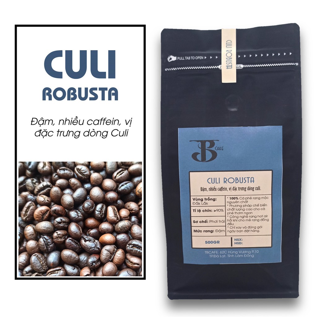 Cà phê Culi Robusta (500G/ 1 túi) - 100% Cà phê hạt rang mộc nguyên chất - TBCAFE