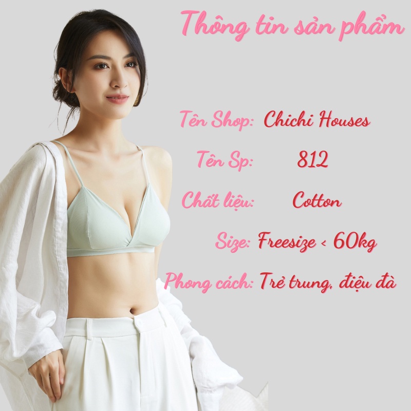 Áo Bra Thun nâng ngực phối viền chun kèm dây nhỏ điệu đà, Áo Ngực Nữ không gọng nâng ngực mềm mại CHICHI BRA 812
