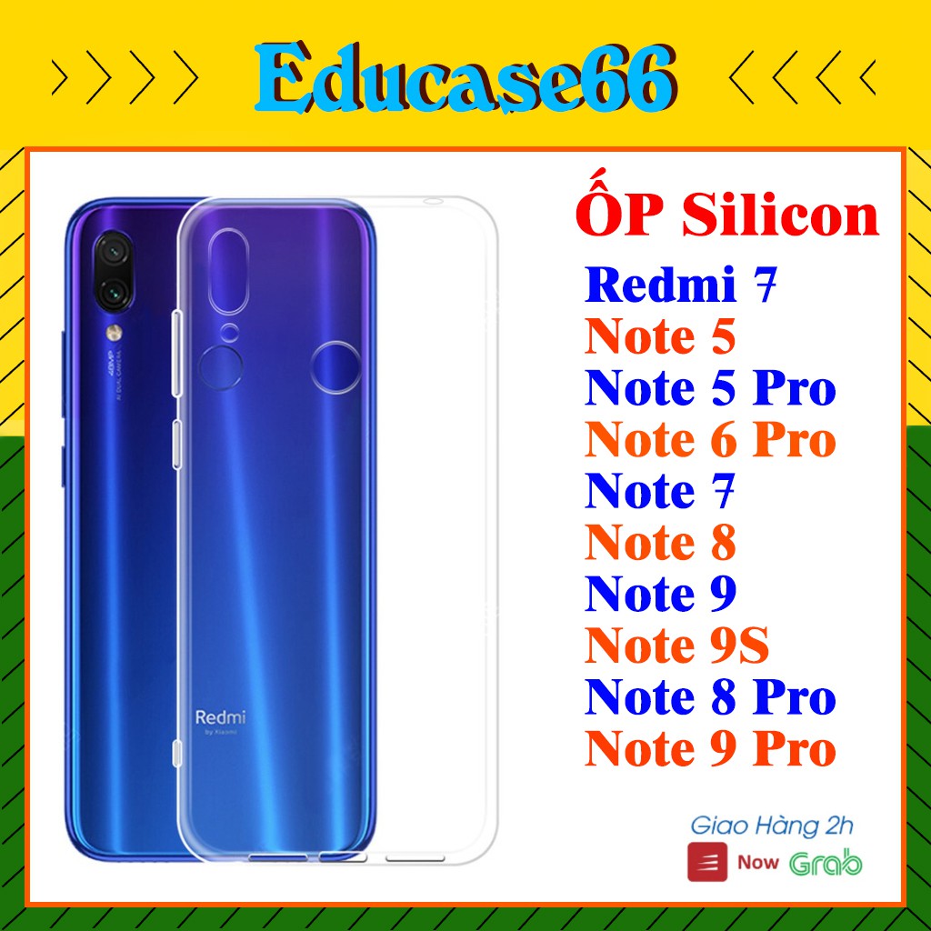 Ốp lưng dẻo trong suốt XIAOMI REDMI 7,NOTE 5,NOTE 5 PRO ,NOTE 6 PRO, NOTE 7,NOTE 8, NOTE 9,NOTE 8 PRO,NOTE 9 PRO,NOTE 9S