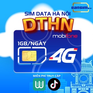 Sim Data 3G/4G Mobifone - DTHN 30 ngày - Tốc độ cao 1GB/ ngày - Miễn phí truy cập Tiktok Waka