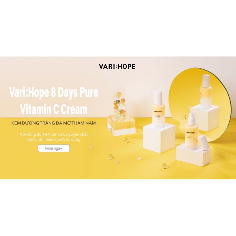 Kem Dưỡng Trắng Da, Mờ Thâm Sau 8 Ngày Vari:Hope 8 Days Pure Vitamin C Cream 50ml